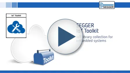 SEGGER IoT Toolkit: IoT library collection for embedded systems